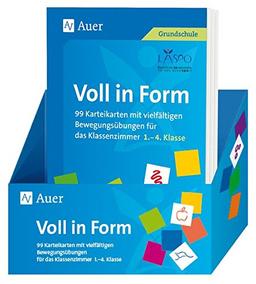 Voll in Form: 99 Karteikarten mit vielfältigen Bewegungsübungen für das Klassenzimmer - 1.-4. Klasse