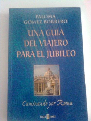 Una guía del viajero para el jubileo: caminando por Roma