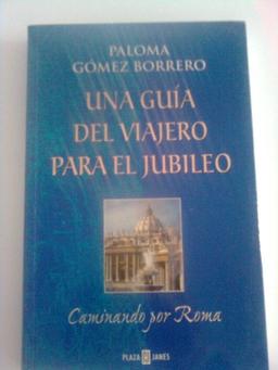 Una guía del viajero para el jubileo: caminando por Roma