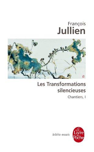 Chantiers. Vol. 1. Les transformations silencieuses