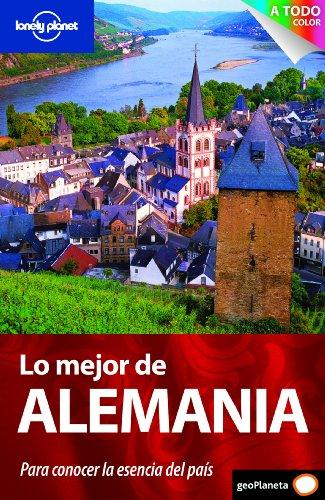 Lo Mejor de Alemania (Guías Lo mejor de País/Ciudad Lonely Planet)