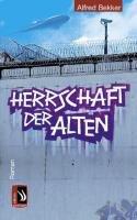 Herrschaft der Alten: Zukunftsroman