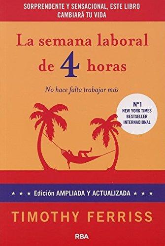 La semana laboral de 4 horas (NO FICCIÓN 2 GENERAL)