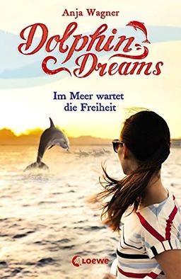 Dolphin Dreams - Im Meer wartet die Freiheit