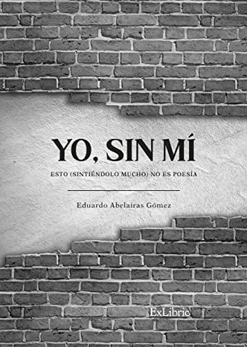 Yo, sin mí