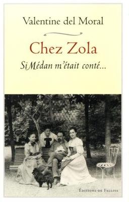 Chez Zola : si Médan m'était conté...