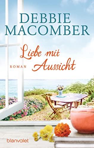 Liebe mit Aussicht: Roman