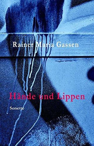 Hände und Lippen.: Sonette