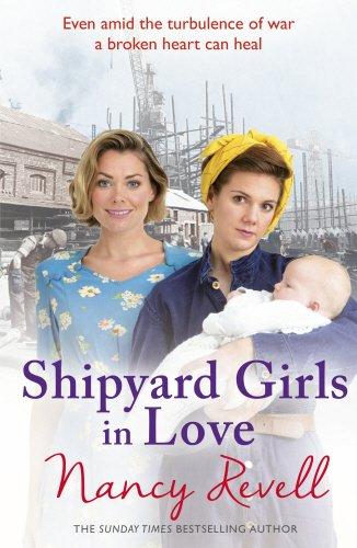 Shipyard Girls in Love: Shipyard Girls 4 (The Shipyard Girls Series, Band 4)