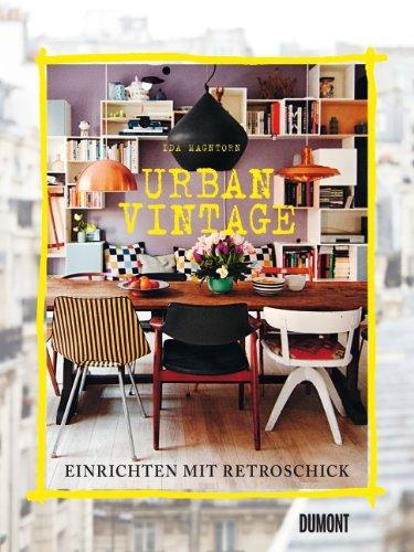 Urban Vintage: Einrichten mit Retroschick