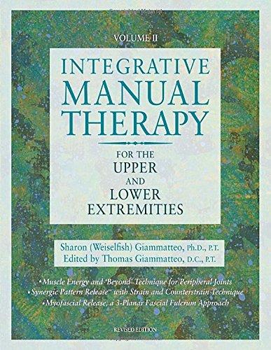 Integrative Manual Therapy for the Upper and Lower Extremities: Introducing Muscle Energy and 'Beyond' Technique