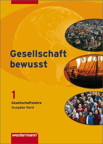 Gesellschaft bewusst - Ausgabe Nord: Schülerband 1