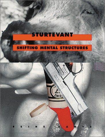 Sturtevant, Shifting Mental Structures