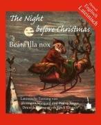 The Night before Christmas. Beata illa nox: Lateinisch, englisch und deutsch