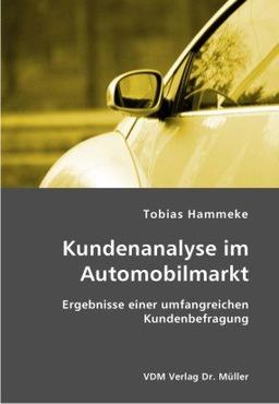 Kundenanalyse im Automobilmarkt: Ergebnisse einer umfangreichen Kundenbefragung