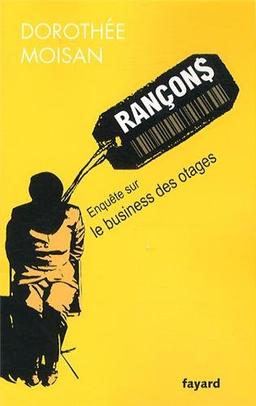 Rançons : le business des otages