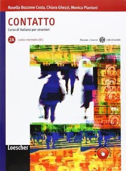 Contatto 2A. Mit Audio CD: Italiano per stranieri