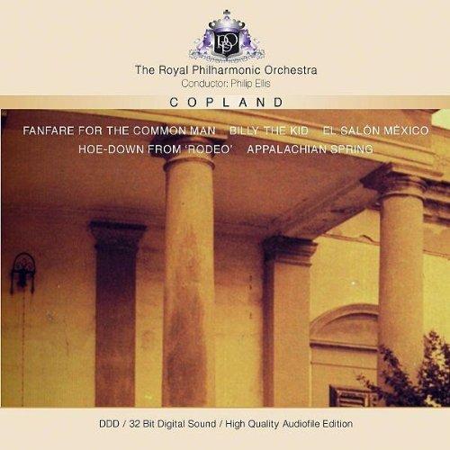 Copland: Fanfare for the Common Man / Billy the Kid / El Salon Mexico / Hoe-Down from Rodeo / Appalachian Spring