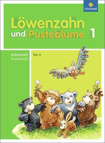 Löwenzahn und Pusteblume - Ausgabe 2009: Arbeitsheft A zum Leselernbuch A Grundschrift