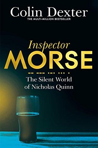 The Silent World of Nicholas Quinn (Inspector Morse Mysteries, Band 3)