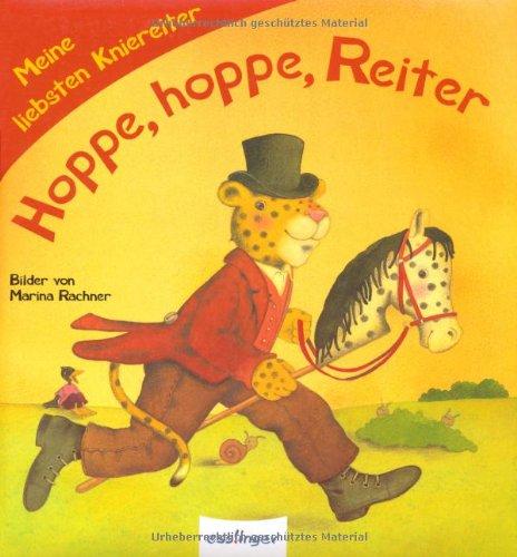 Hoppe, hoppe, Reiter: Meine liebsten Kniereiter