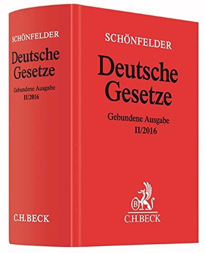 Deutsche Gesetze Gebundene Ausgabe II/2016: Rechtsstand: 1. August 2016 (Beck'sche Textausgaben)