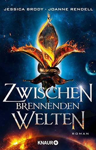 Zwischen brennenden Welten: Roman (Die Rebellion der Sterne, Band 2)