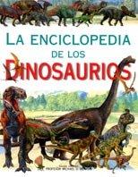 La enciclopedia de los dinosaurios (Enciclopedias)