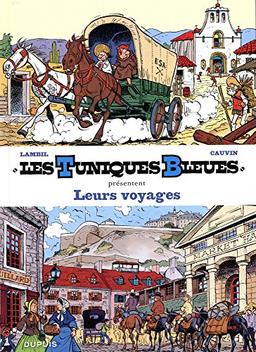 Les Tuniques bleues présentent. Vol. 10. Leurs voyages