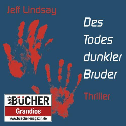 Des Todes dunkler Bruder: Dein Freund, dein Helfer - dein Mörder (ungekürzte Lesung)