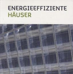 Energieeffiziente Häuser