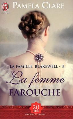 La famille Blakewell. Vol. 3. La femme farouche