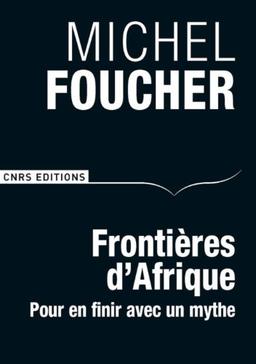 Frontières d'Afrique : pour en finir avec un mythe