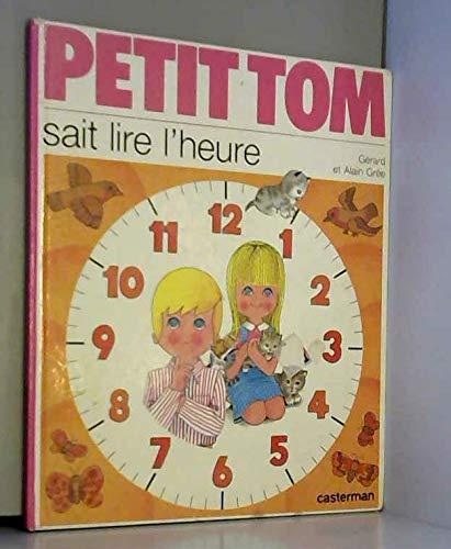 Petit Tom sait lire l'heure