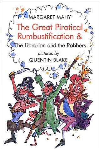 Great Piratical Rumbustification: & the Librarian and the Robbers