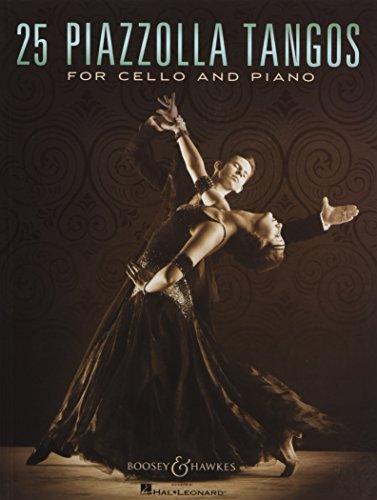 25 Piazzolla Tangos: for Cello and Piano. Violoncello und Klavier.