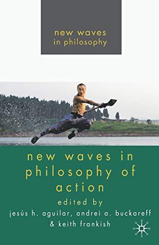 New Waves in Philosophy of Action