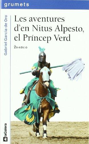 Les aventures d'en Nitus Alpesto, el príncep verd (Grumets, Band 203)