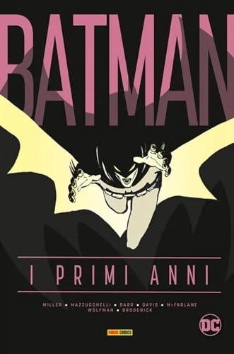 Batman. I primi anni (DC deluxe)