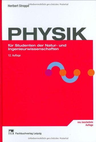 PHYSIK für Studenten der Natur- und Ingenieurwissenschaften