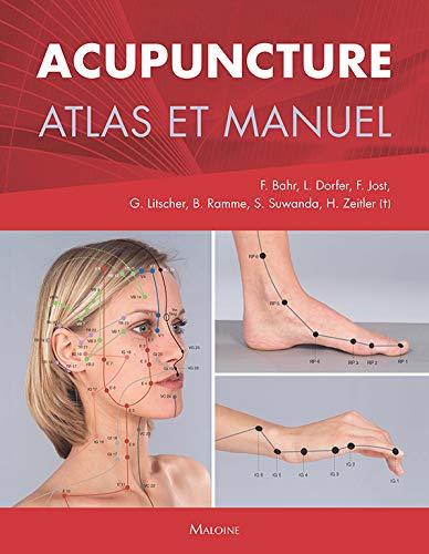 Acupuncture : atlas et manuel