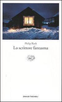 Lo scrittore fantasma (Einaudi tascabili. Letteratura, Band 1258)