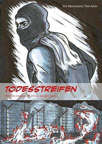 Todesstreifen: Aktionen gegen die Mauer in West-Berlin 1989 (Graphic Novel)