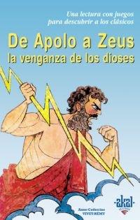 De Apolo a Zeus : la venganza de los dioses (Para descubrir a los clásicos, Band 14)