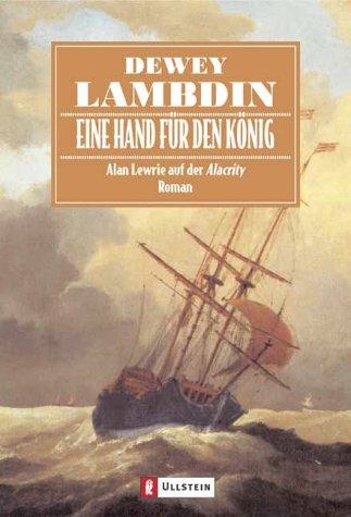 Eine Hand für den König: Alan Lewrie auf der Alacrity