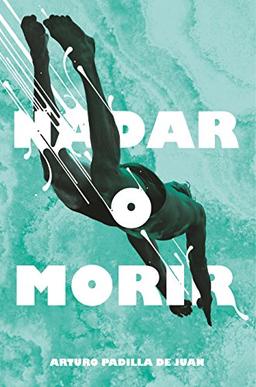 Nadar o morir (Gran Angular, Band 311)