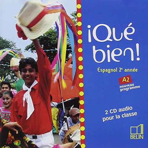 Â¡Qué bien! - 2ème année  / A2: 2 CD classe