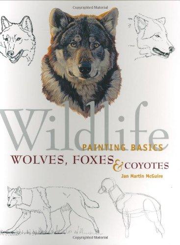 Wildlife Painting Basics: Wolves, Foxes, & Coyotes