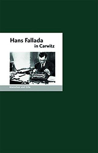 Hans Fallada in Carwitz (MENSCHEN UND ORTE)