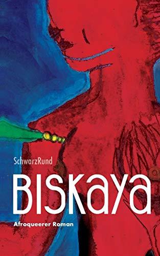 Biskaya: Afroqueerer Roman